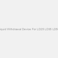 Liquid Withdrawal Device For LD25 LD35 LD50